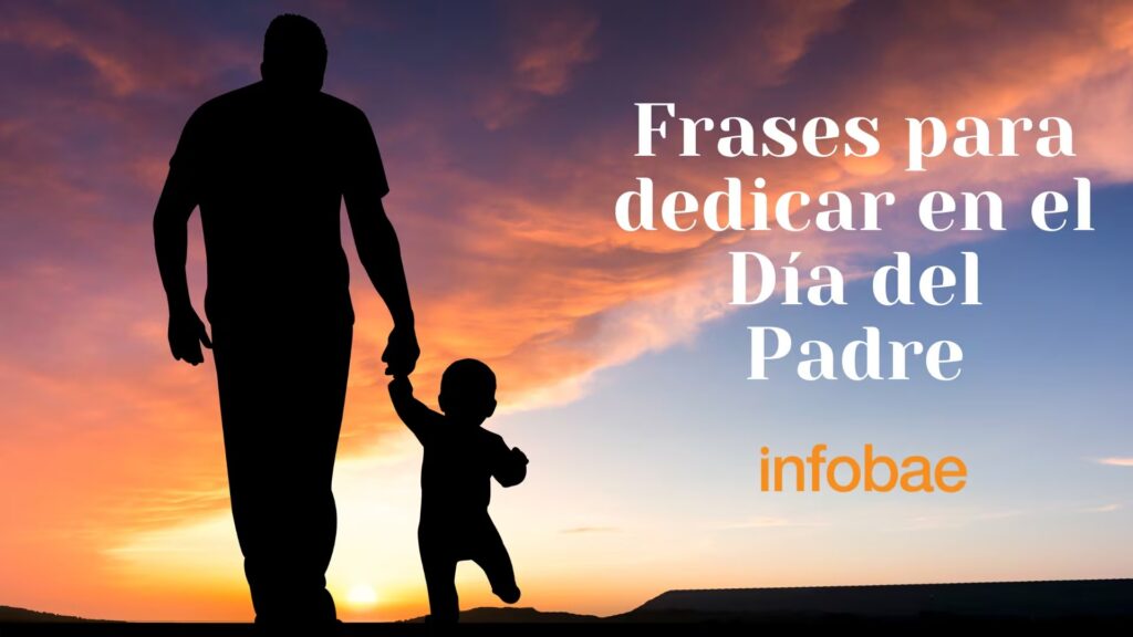 Las mejores 100 frases para celebrar el Día del Padre en Ecuador este 21 de junio