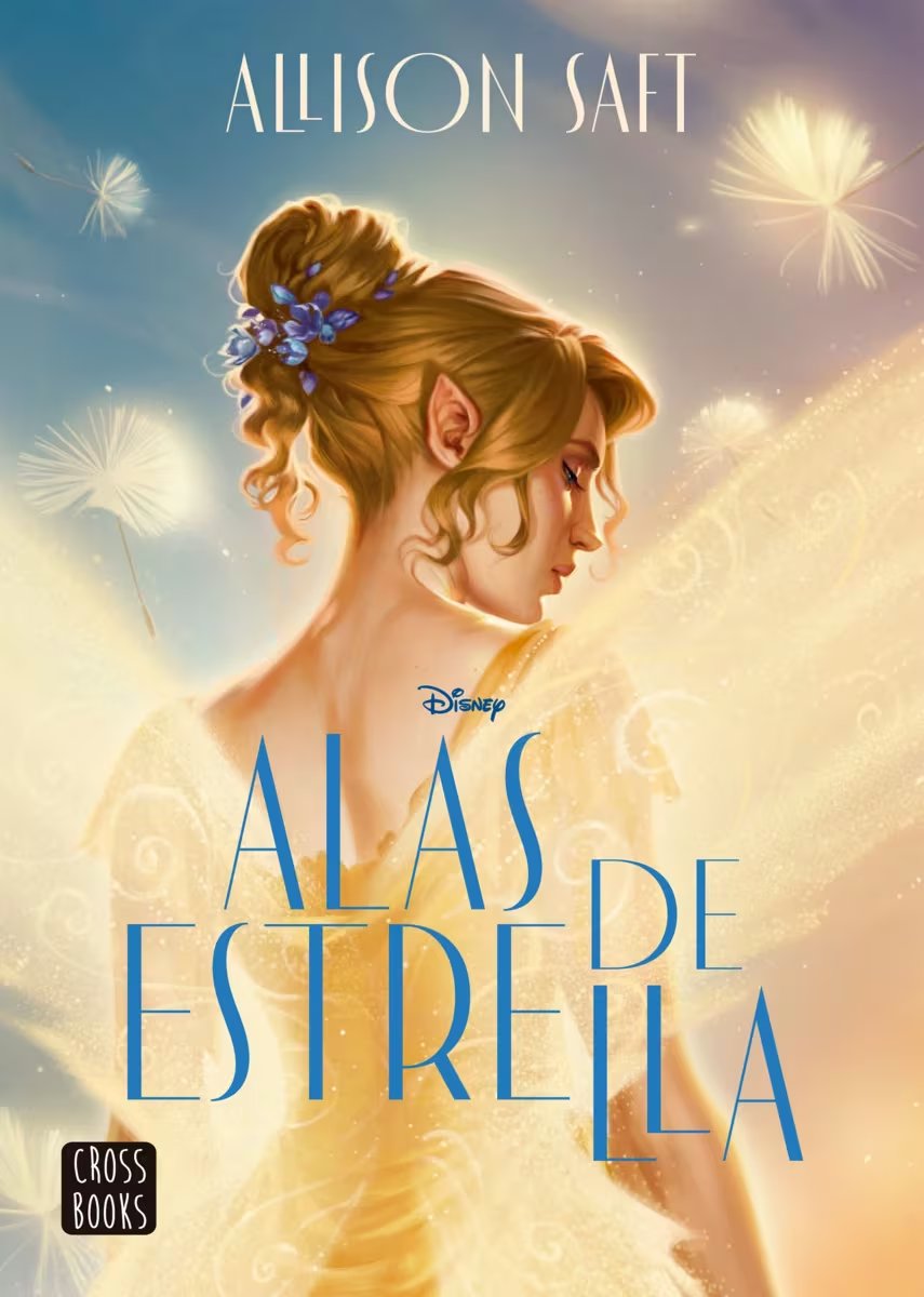 Alas de estrella, de Allison Saft, cuenta el origen de Clarion antes de convertirse en reina de la tierra de las hadas